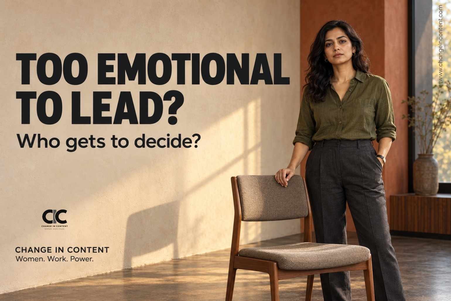 Editorial illustration of a woman beside a meeting chair, with the words “Too emotional to lead? Who gets to decide?”
